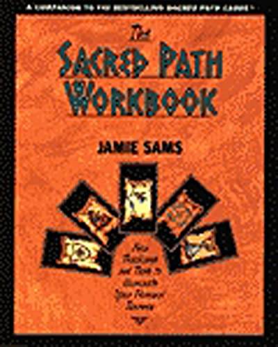 The Sacred Path Workbook: New Teachings and Tools to Illuminate Your Personal Journey von HarperOne